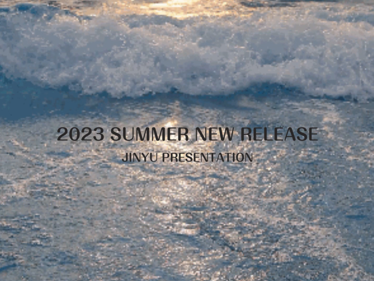 2023 SUMMER NEW RELEASE